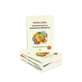 Başarı için Çalışanların ve Liderlerin Rolü